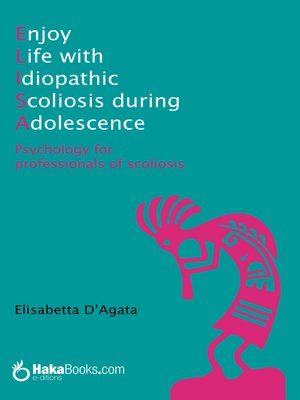 cover image of Enjoy Life with idiopathic Scoliosis during Adolescence